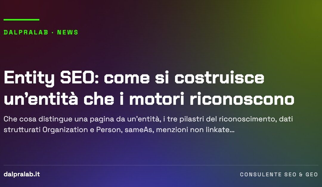 Entity SEO: come si costruisce un’entità che i motori riconoscono