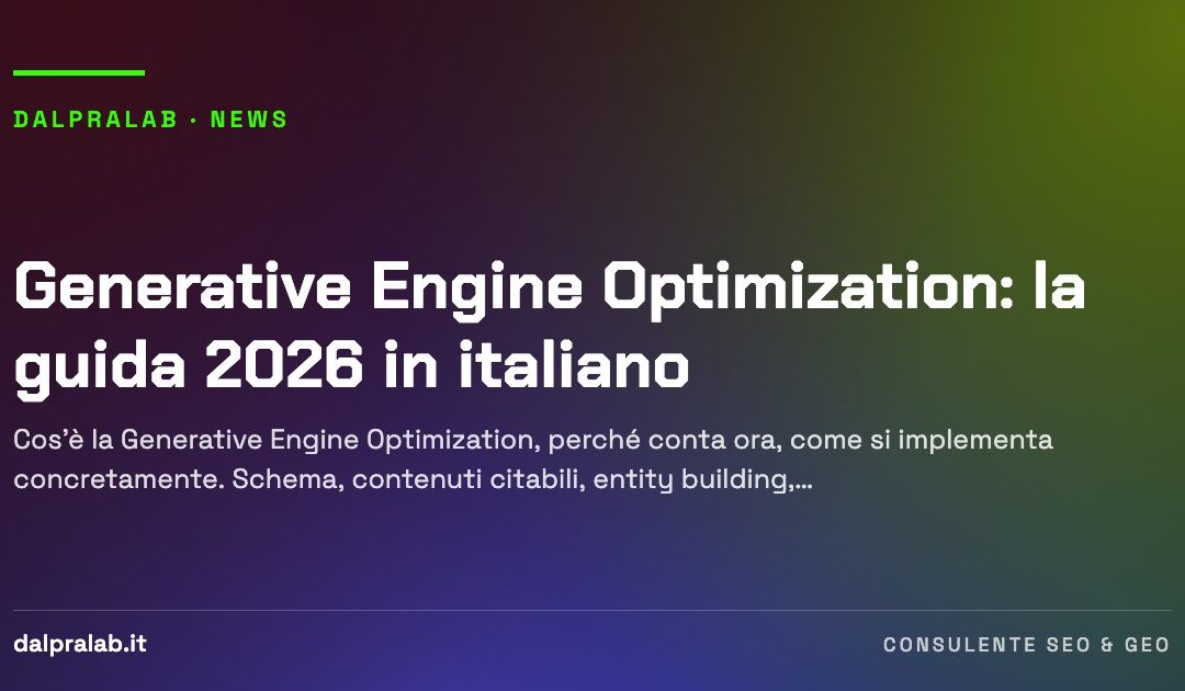 Generative Engine Optimization: la guida 2026 in italiano
