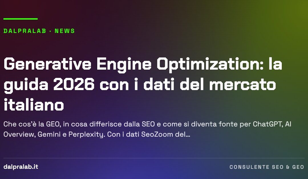 Generative Engine Optimization: la guida 2026 con i dati del mercato italiano
