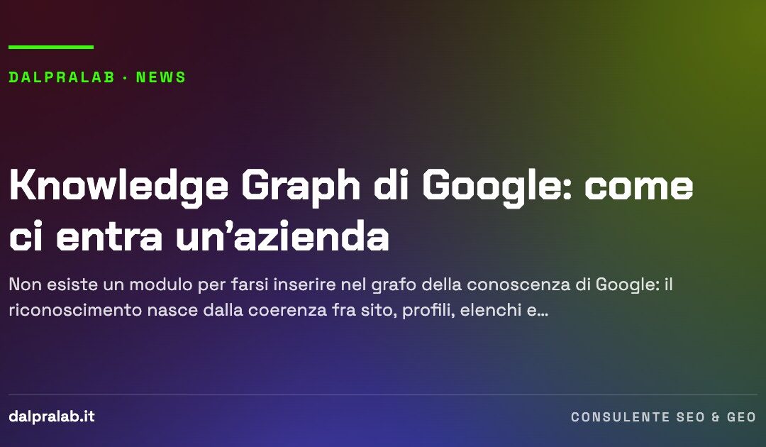 Knowledge Graph di Google: come ci entra un’azienda