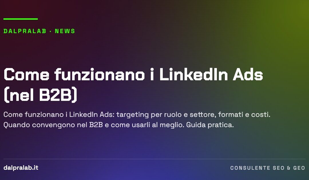 Come funzionano i LinkedIn Ads (nel B2B)