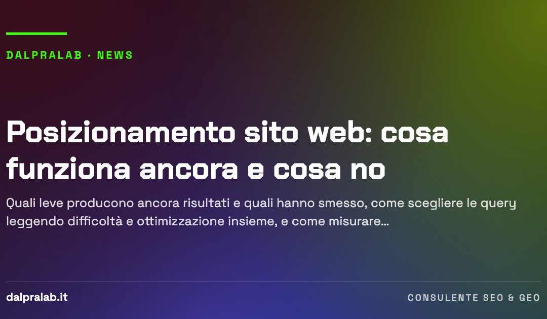 Posizionamento sito web: cosa funziona ancora e cosa no