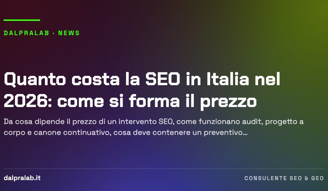 Quanto costa la SEO in Italia nel 2026: come si forma il prezzo
