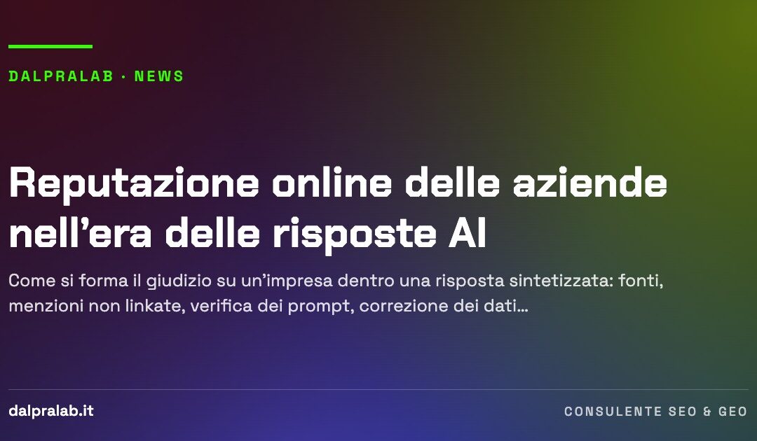 Reputazione online delle aziende nell’era delle risposte AI