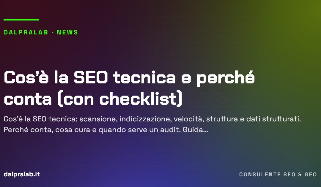 Cos’è la SEO tecnica e perché conta (con checklist)