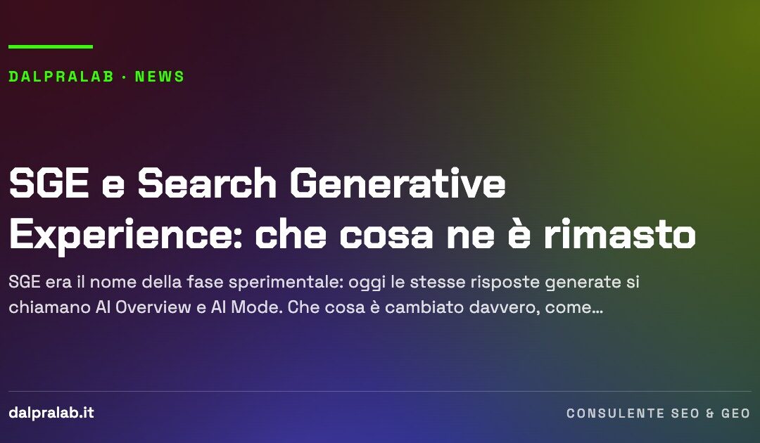 SGE e Search Generative Experience: che cosa ne è rimasto