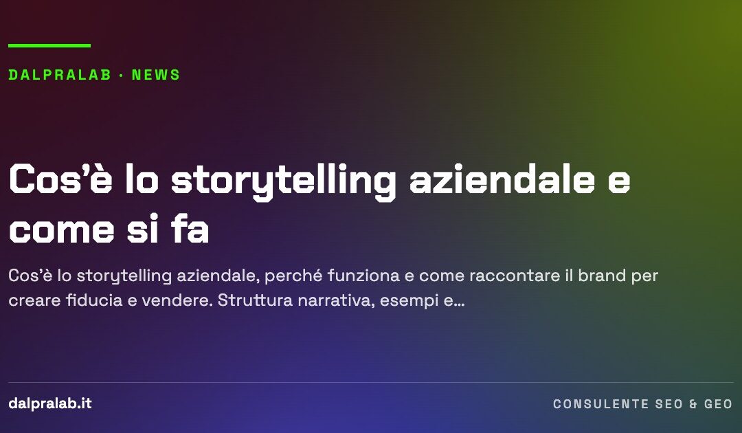Cos’è lo storytelling aziendale e come si fa