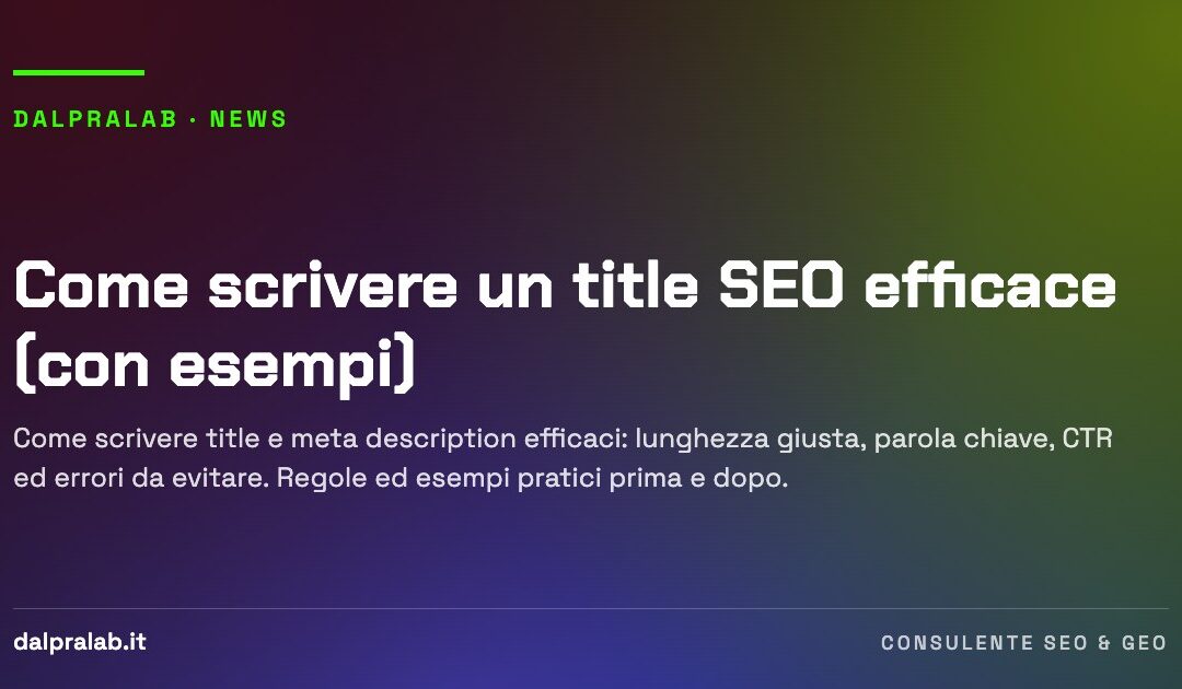Come scrivere un title SEO efficace (con esempi)