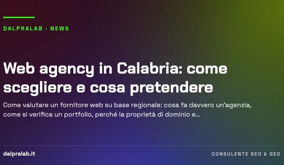 Web agency in Calabria: come scegliere e cosa pretendere