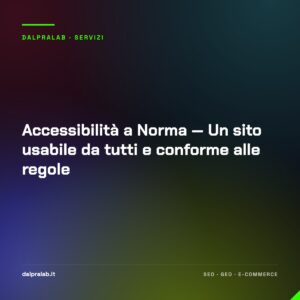 Accessibilità a Norma — Un sito usabile da tutti e conforme alle regole
