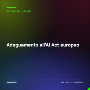 Adeguamento all’AI Act europeo