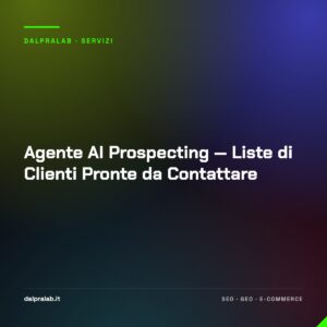 Agente AI Prospecting — Liste di Clienti Pronte da Contattare