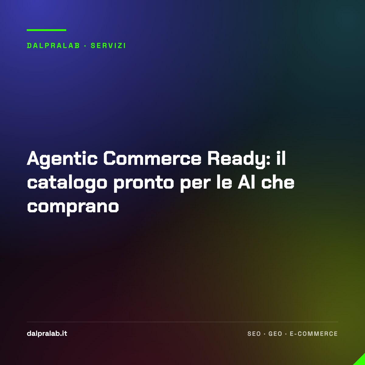 Agentic Commerce Ready: il catalogo pronto per le AI che comprano