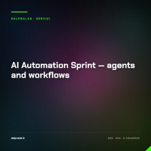 AI Automation Sprint — agents and workflows — servizio di Massimiliano Dal Prà, DalPraLab