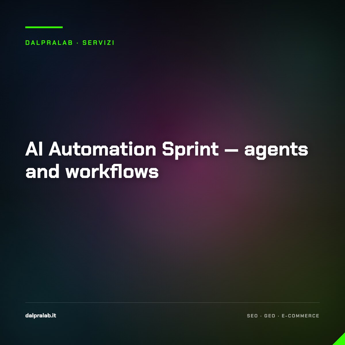 AI Automation Sprint — agents and workflows — servizio di Massimiliano Dal Prà, DalPraLab