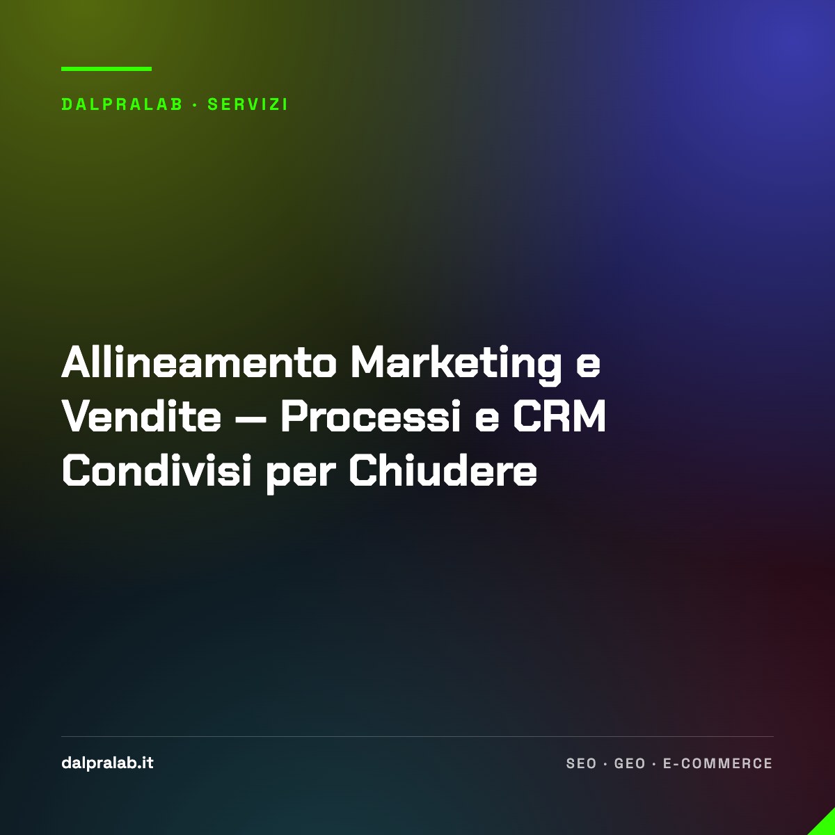 Allineamento Marketing e Vendite — Processi e CRM Condivisi per Chiudere