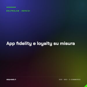 App fidelity e loyalty su misura