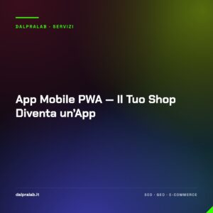 App Mobile PWA — Il Tuo Shop Diventa un’App