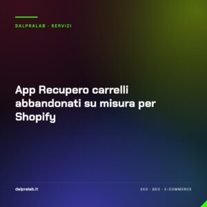 App Recupero carrelli abbandonati su misura per Shopify