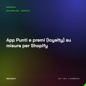 App Punti e premi (loyalty) su misura per Shopify