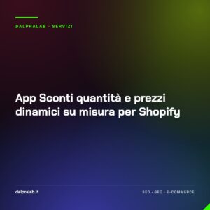 App Sconti quantità e prezzi dinamici su misura per Shopify