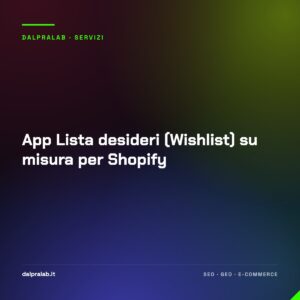 App Lista desideri (Wishlist) su misura per Shopify
