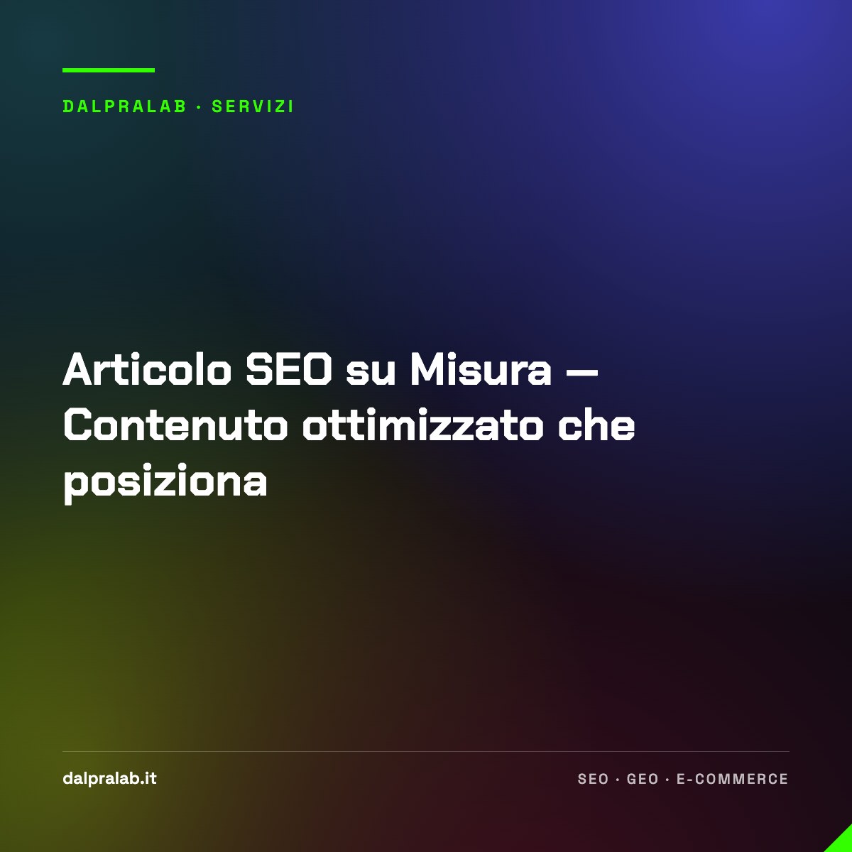 Articolo SEO su Misura — Contenuto ottimizzato che posiziona
