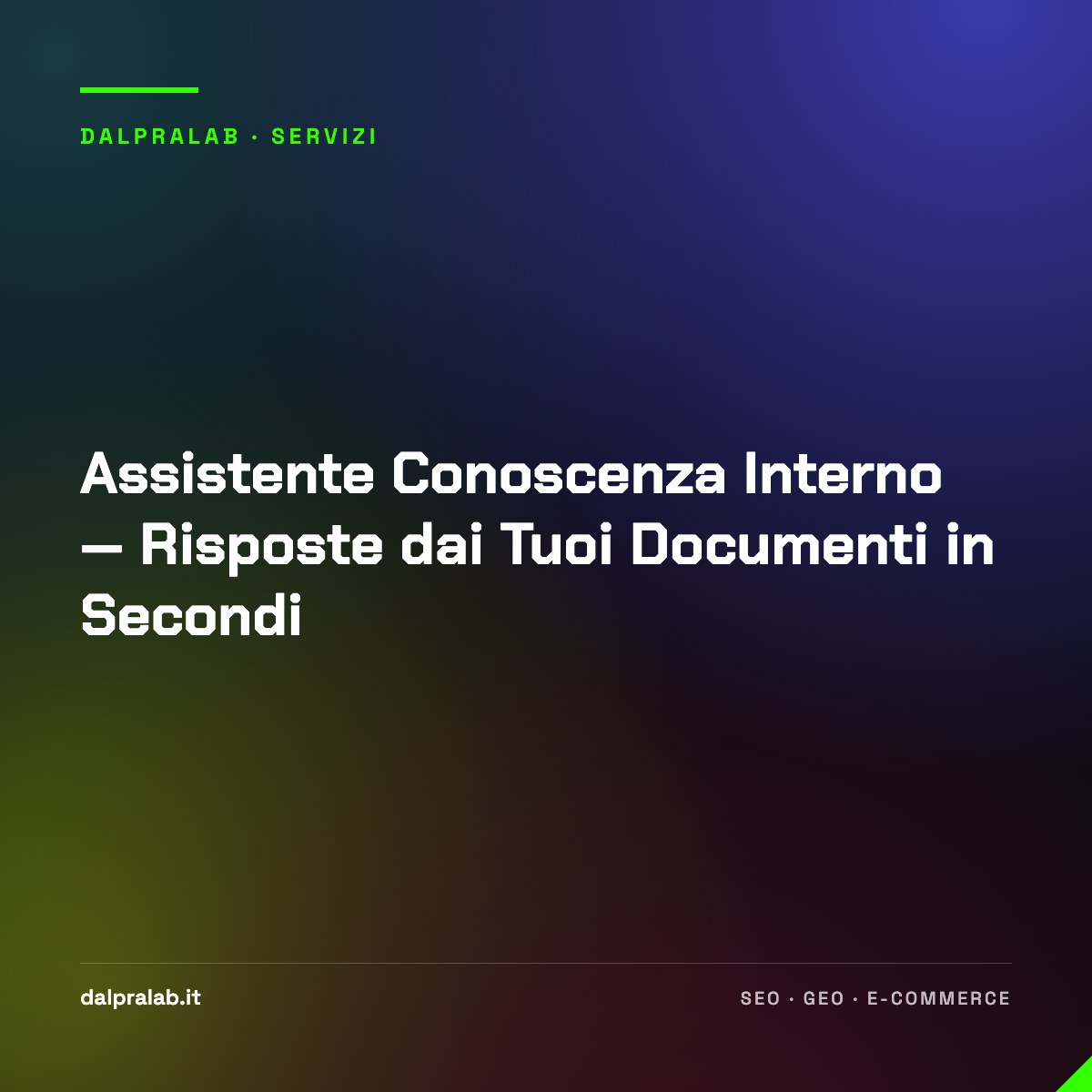 Assistente Conoscenza Interno — Risposte dai Tuoi Documenti in Secondi
