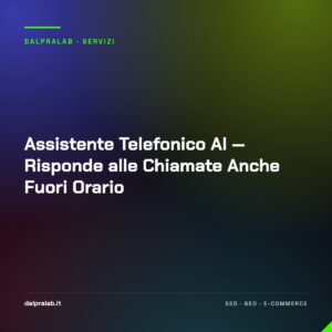 Assistente Telefonico AI — Risponde alle Chiamate Anche Fuori Orario