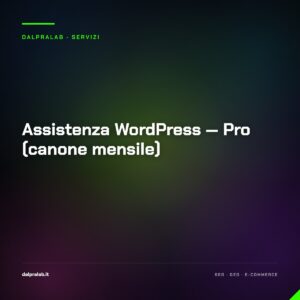 Assistenza WordPress — Pro (canone mensile) — servizio di Massimiliano Dal Prà, DalPraLab