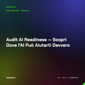 Audit AI Readiness — Scopri Dove l’AI Può Aiutarti Davvero
