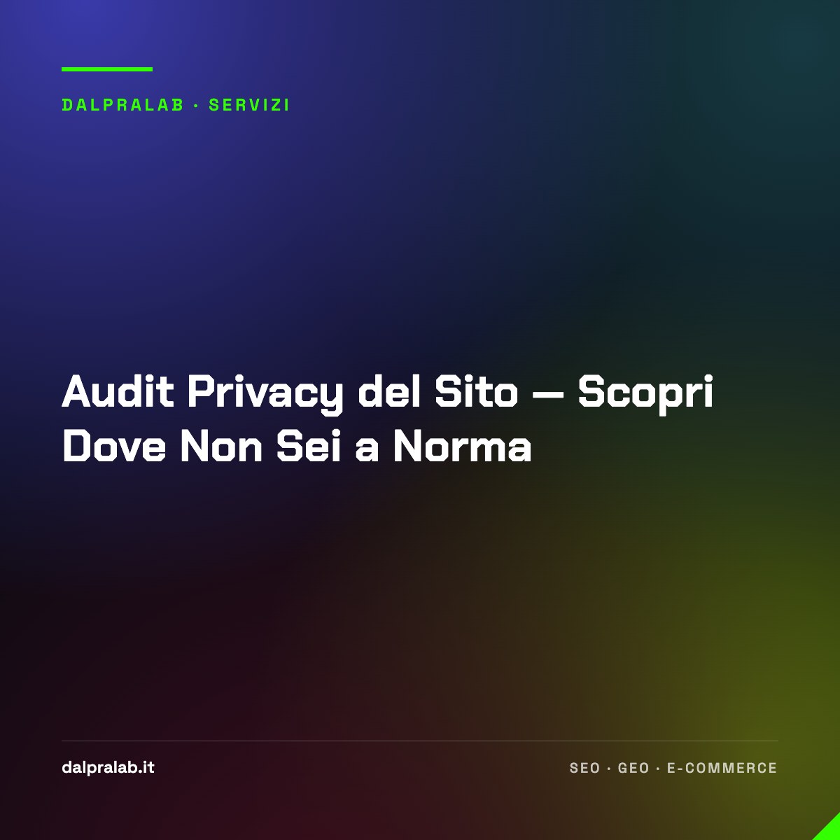 Audit Privacy del Sito — Scopri Dove Non Sei a Norma