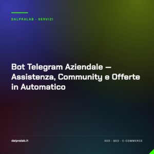Bot Telegram Aziendale — Assistenza, Community e Offerte in Automatico