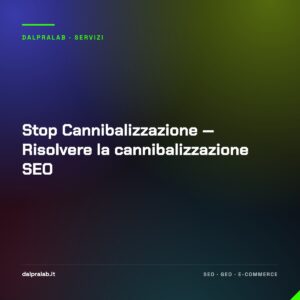 Stop Cannibalizzazione — Risolvere la cannibalizzazione SEO