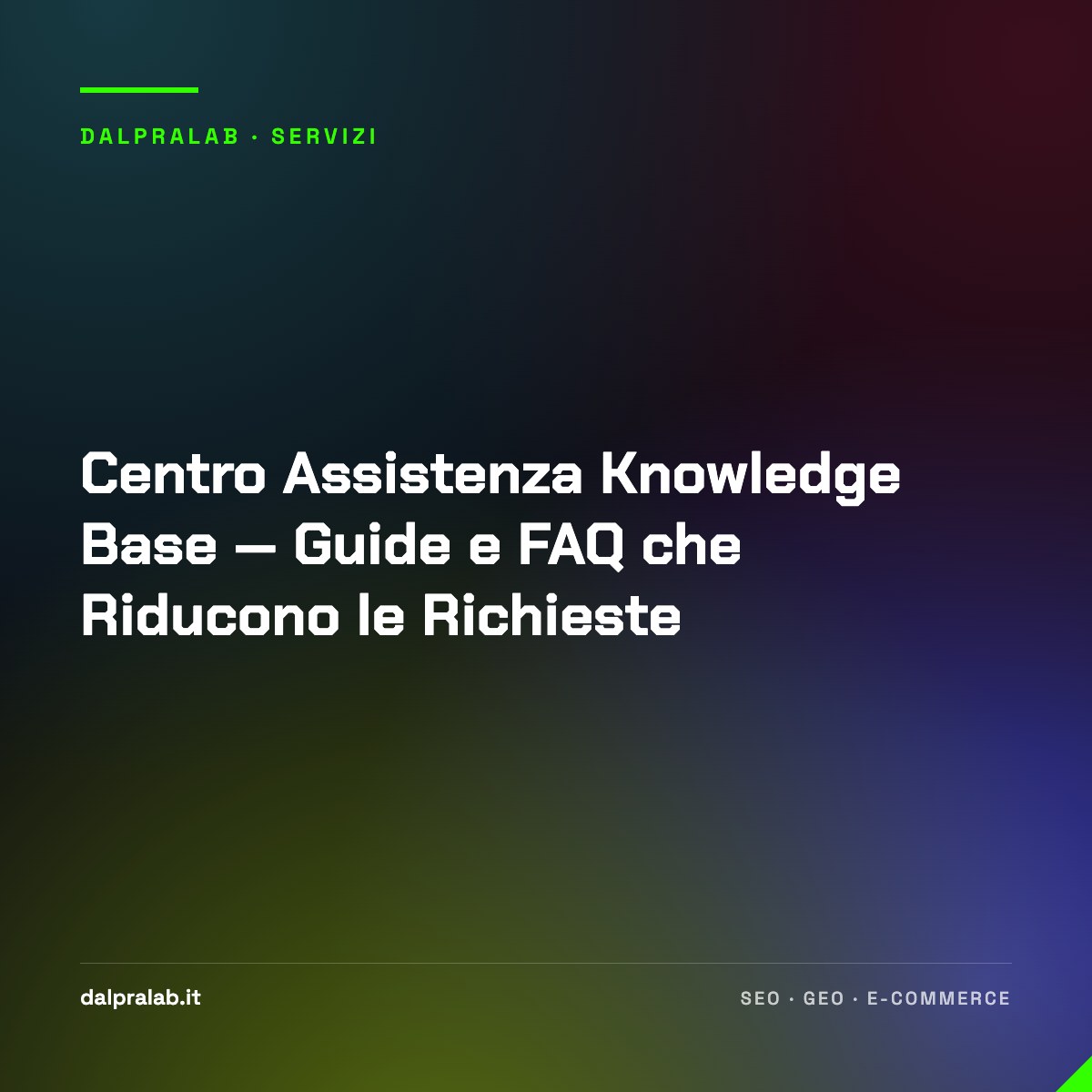 Centro Assistenza Knowledge Base — Guide e FAQ che Riducono le Richieste