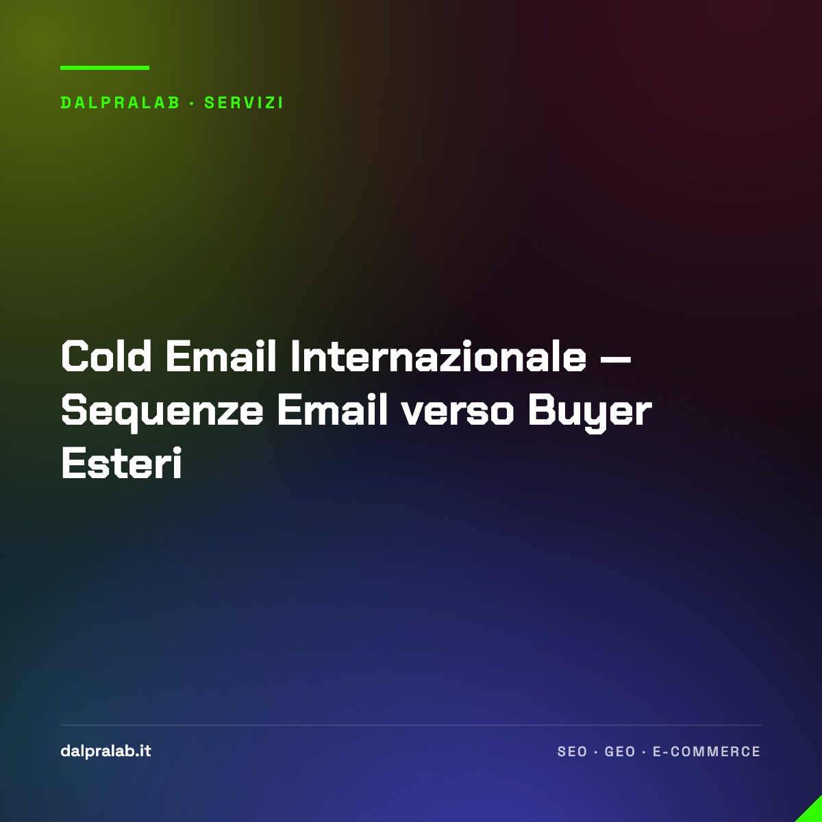 Cold Email Internazionale — Sequenze Email verso Buyer Esteri