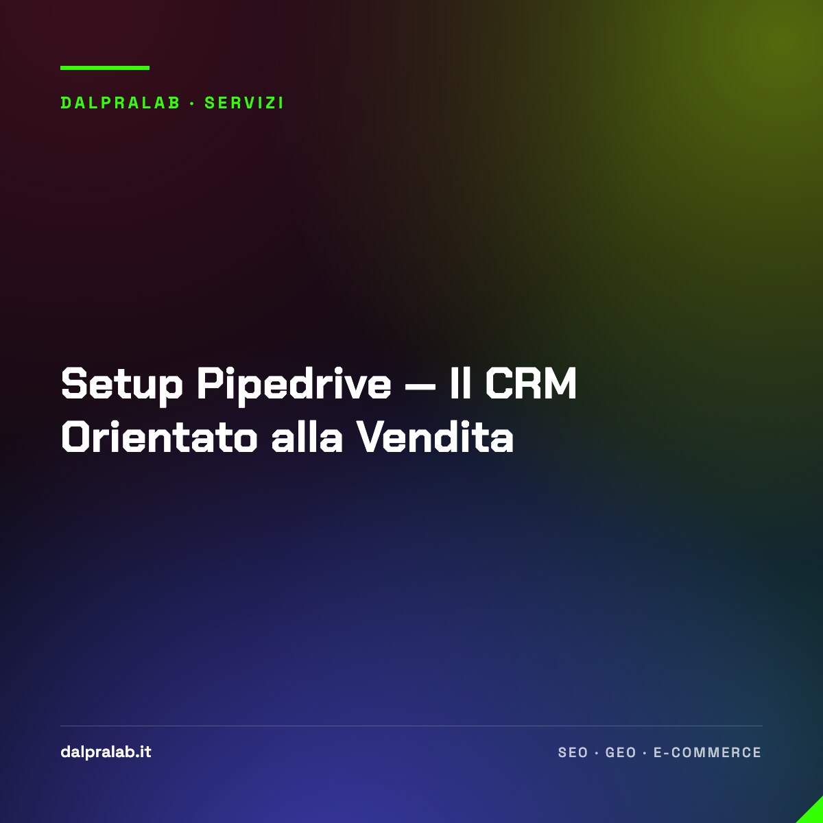 Setup Pipedrive — Il CRM Orientato alla Vendita