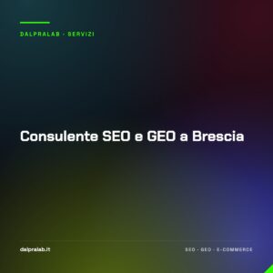 Consulente SEO e GEO a Brescia