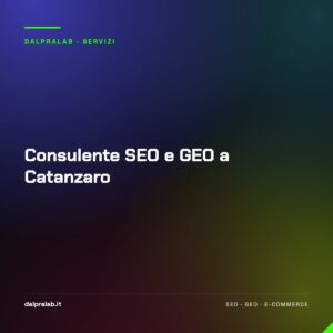 Consulente SEO e GEO a Catanzaro