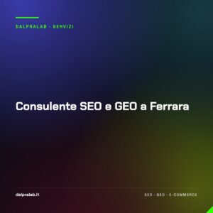 Consulente SEO e GEO a Ferrara