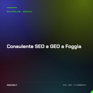 Consulente SEO e GEO a Foggia