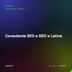 Consulente SEO e GEO a Latina
