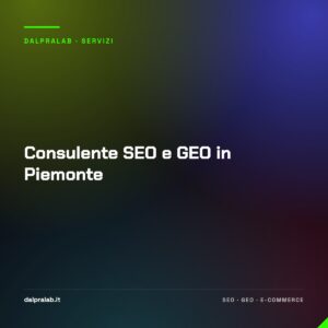 Consulente SEO e GEO in Piemonte