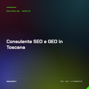 Consulente SEO e GEO in Toscana