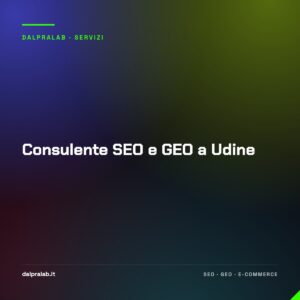 Consulente SEO e GEO a Udine