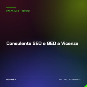 Consulente SEO e GEO a Vicenza