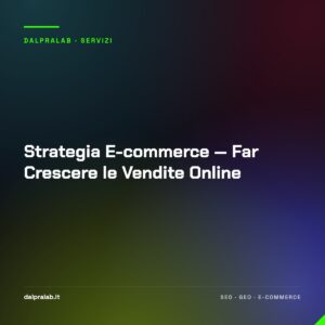 Strategia E-commerce — Far Crescere le Vendite Online