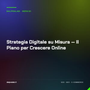 Strategia Digitale su Misura — Il Piano per Crescere Online