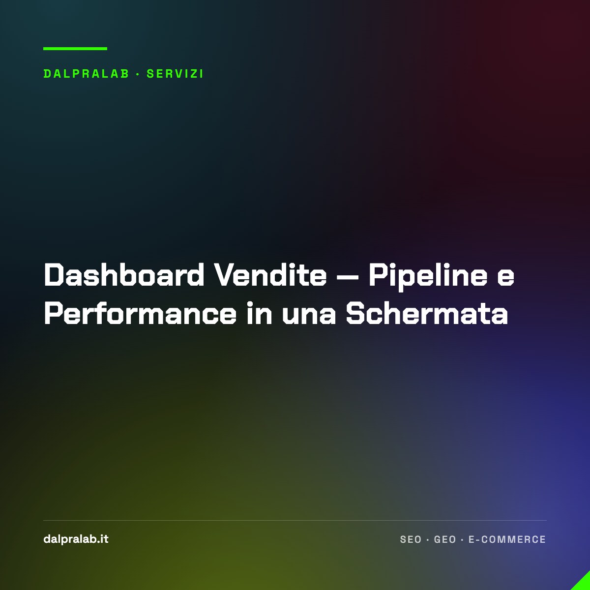 Dashboard Vendite — Pipeline e Performance in una Schermata