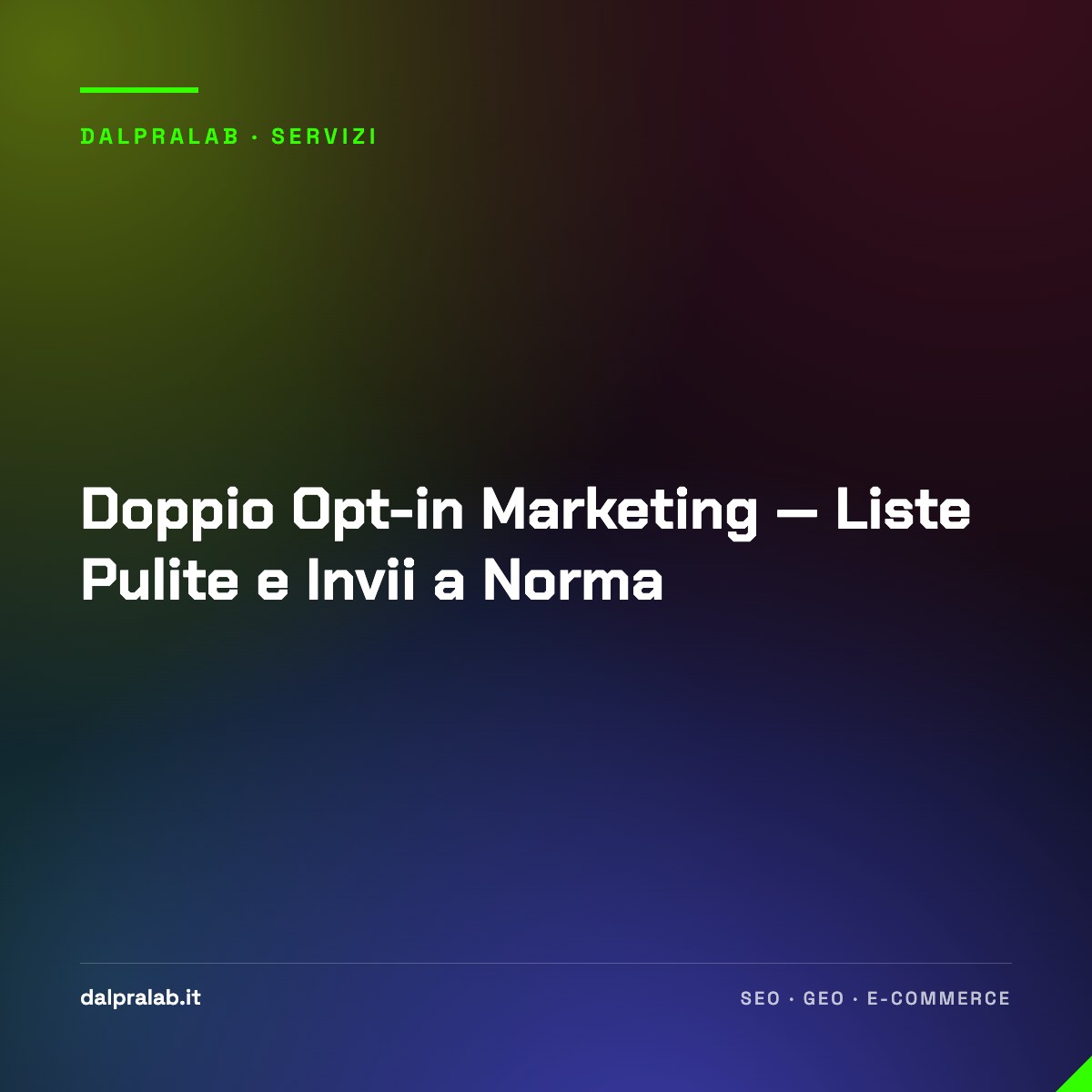 Doppio Opt-in Marketing — Liste Pulite e Invii a Norma